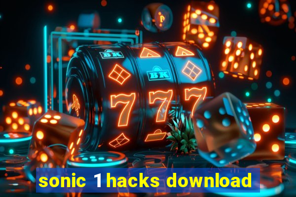 sonic 1 hacks download